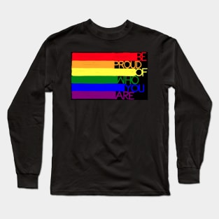 Gay pride rainbow lgbtq with motivational quote concept. Long Sleeve T-Shirt